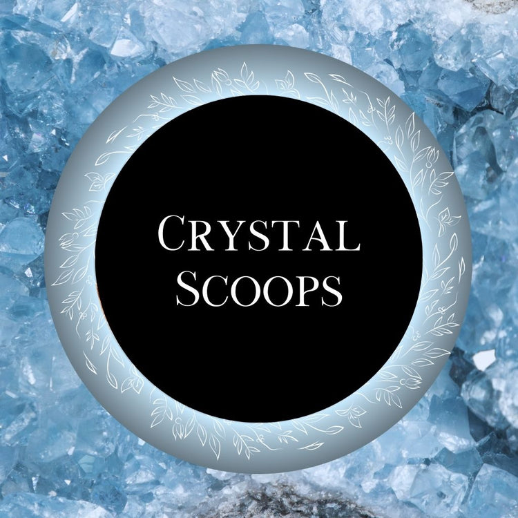 Crystal Scoops - Itsy's Crystal Cove LLC